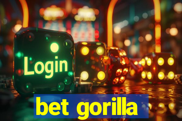 bet gorilla